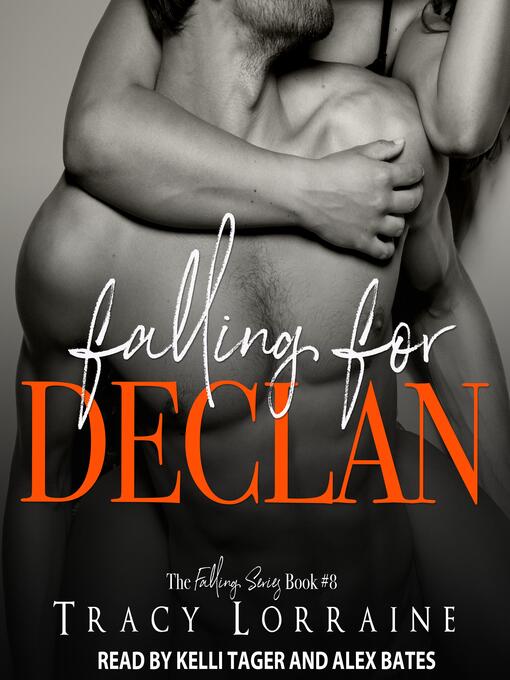 Title details for Falling for Declan by Tracy Lorraine - Available